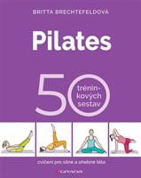 Pilates. 50 tréninkových sestav