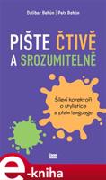 Pište čtivě a srozumitelně - Dalibor Behún, Petr Behún