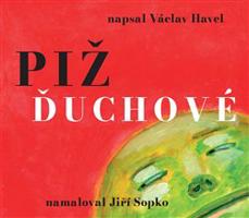 Pižďuchové / The Pizh´duks - Václav Havel