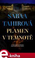 Plamen v temnotě - Sabaa Tahirová