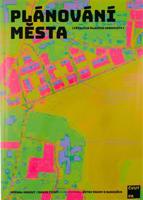 Plánování města. Příručka mladého urbanisty - Michal Kohout, David Tichý