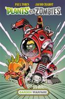 Plants vs. Zombies: Garden Warfare - Paul Tobin, Jacob Chabot