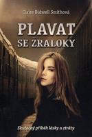 Plavat se žraloky - Claire Bidwell Smithová