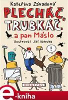 Plecháč, Trubkáč a pan Máslo - Kateřina Závadová