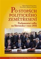 Po stopách politického zemětřesení - Marek Rybář, Peter Spáč, Petr Voda, Miroslav Nemčok