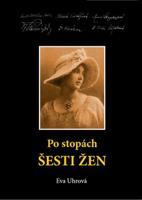 Po stopách šesti žen - Eva Uhrová