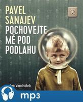 Pochovejte mě pod podlahu, mp3 - Pavel Sanajev