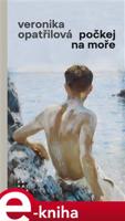 Počkej na moře - Veronika Opatřilová