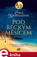 Pod řeckým měsícem - Carol Kirkwoodová