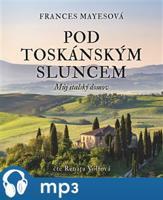 Pod toskánským sluncem, mp3 - Frances Mayesová