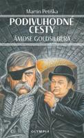 Podivuhodné cesty Ámose Goldsilbera - Martin Petiška