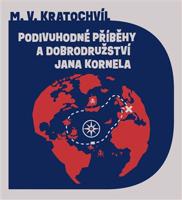 Podivuhodné příběhy a dobrodružství Jana Kornela