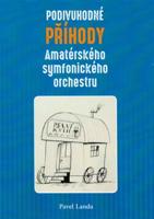 Podivuhodné příběhy amatérského symfonického orchestru