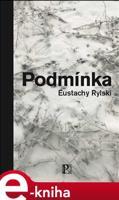 Podmínka - Eustachy Rylski