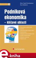 Podniková ekonomika - klíčové oblasti - Eva Jelínková, Petra Taušl Procházková