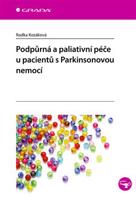 Podpůrná a paliativní péče u pacientů s Parkinsonovou nemocí - Radka Kozáková