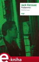 Podzemníci - Jack Kerouac