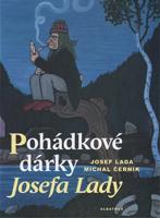 Pohádkové dárky Josefa Lady