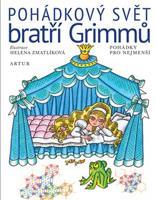 Pohádkový svět bratří Grimmů - Jacob Grimm, Wilhelm Grimm