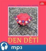 Pohádky a písničky pro kluky a holčičky. Den dětí - Marie Kubátová, Hana Lamková, Václav Říha, J.B. Heller, Josef Henke, Miloš Nesvadba, Eva Košlerová, J.B. Heller