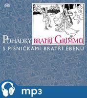 Pohádky bratří Grimmů - Jacob Grimm, Wilhelm Grimm