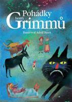 Pohádky bratří Grimmů - Jacob Grimm, Wilhelm Grimm