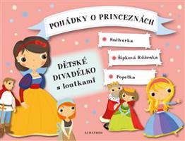 Pohádky o princeznách - Dětské divadélko s loutkami - Klára Kolčavová