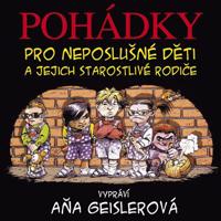 Pohádky pro neposlušné děti a jejich starostlivé rodiče