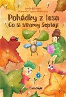 Pohádky z lesa – Co si stromy šeptají - Lenka Jakešová