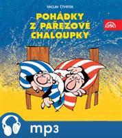 Pohádky z pařezové chaloupky, mp3 - Václav Čtvrtek