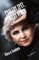 Pohledy zpět, výhledy vpřed - Klára A. Samková