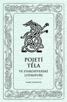 Pojetí těla ve staroseverské literatuře