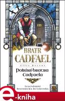 Pokání bratra Cadfaela - Ellis Petersová