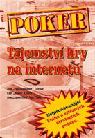 Poker. Tajemství hry na internetu - Jon Turner, Eric Lynch, Jon Van Fleet