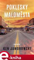 Poklesky maloměsta - Ken Jaworowski