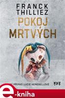 Pokoj mrtvých - Franck Thilliez