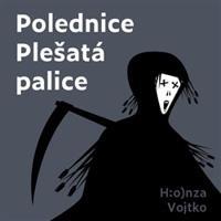Polednice Plešatá palice - Honza Vojtko