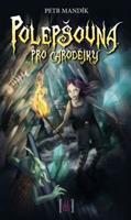 Polepšovna pro čarodějky - Petr Mandik