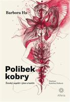 Polibek kobry - Barbora Hu, Kateřina Žočková