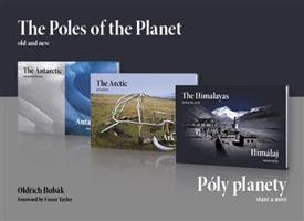 Póly planety - staré a nové (trilogie) / The Poles of the Planet - old and new