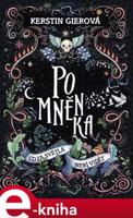 Pomněnka: Co za světla není vidět - Kerstin Gierová