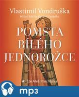 Pomsta bílého jednorožce, mp3 - Vlastimil Vondruška