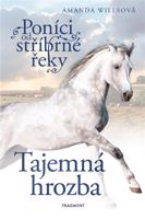 Poníci od stříbrné řeky – Tajemná hrozba