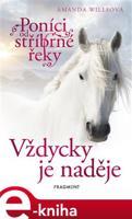 Poníci od stříbrné řeky – Vždycky je naděje - Amanda Willsová