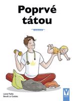 Poprvé tátou - Průvodce pro novopečené tatínky