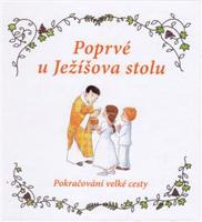 Poprvé u Ježíšova stolu. Pokračování velké cesty - Sophie de Mullenheim