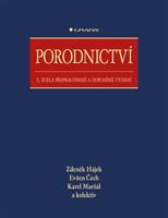 Porodnictví - Zdeněk Hájek, Evžen Čech, Karel Maršál, kolektiv autorů