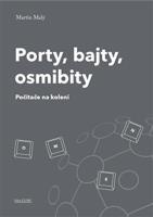 Porty, bajty, osmibity - Martin Malý