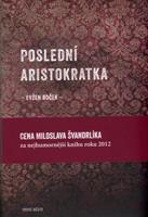 Poslední aristokratka - Evžen Boček