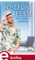 Poslední flám - Norman Matthew